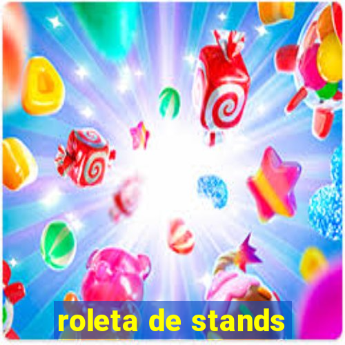 roleta de stands