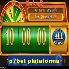 p7bet plataforma