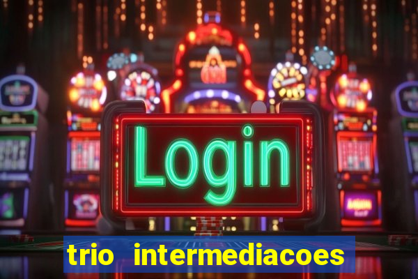 trio intermediacoes jogos online