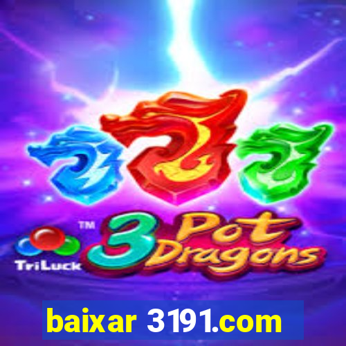 baixar 3191.com