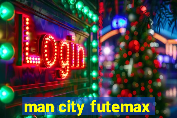 man city futemax