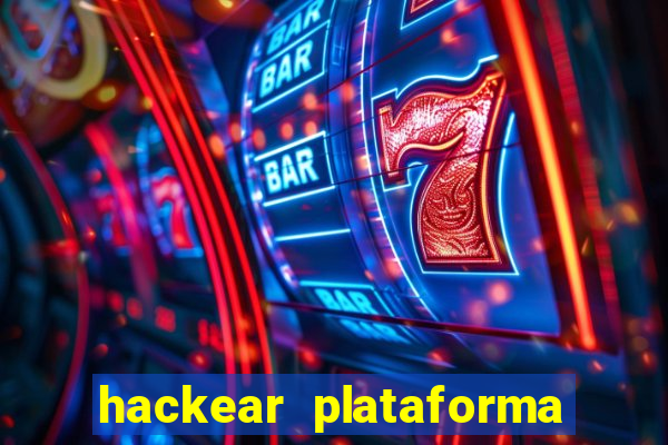 hackear plataforma de jogos