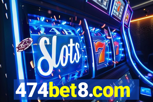 474bet8.com