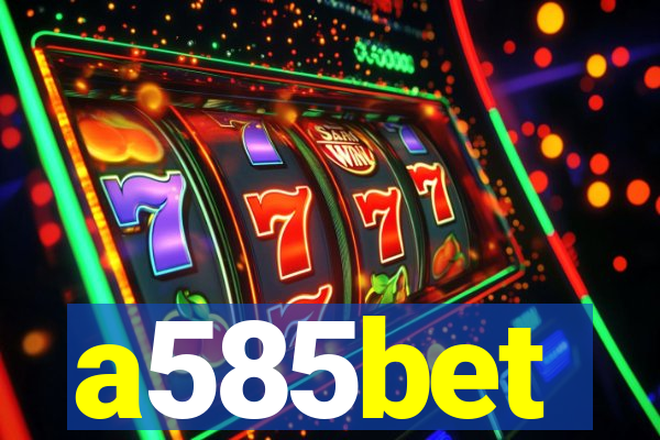 a585bet