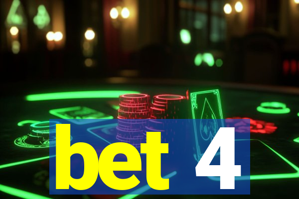 bet 4