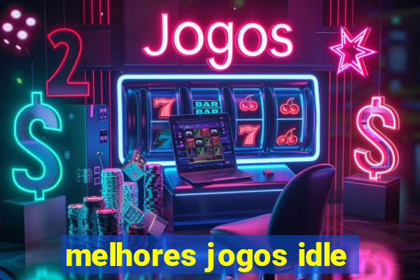 melhores jogos idle