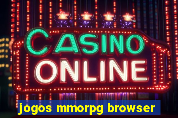 jogos mmorpg browser