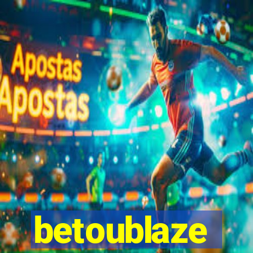 betoublaze