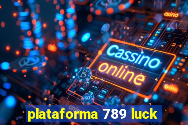 plataforma 789 luck