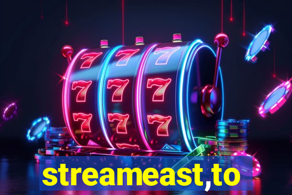 streameast,to