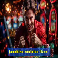 jacobina noticias livre