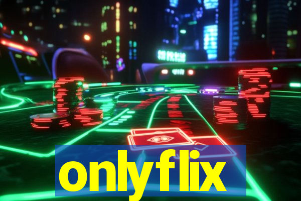 onlyflix