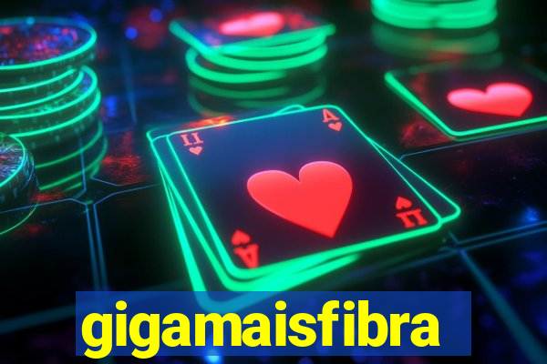 gigamaisfibra