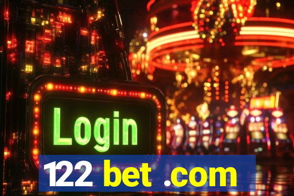 122 bet .com