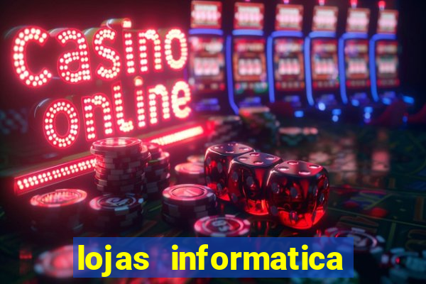 lojas informatica em recife