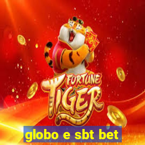 globo e sbt bet