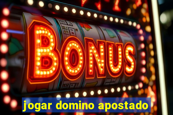 jogar domino apostado