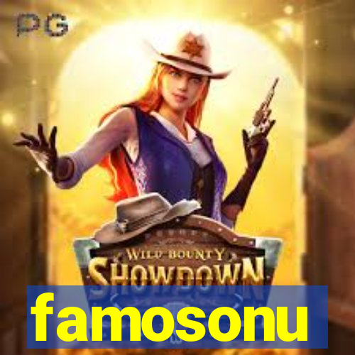 famosonu