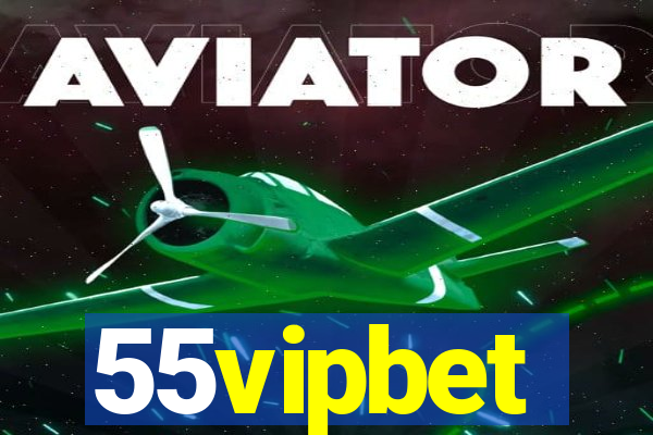 55vipbet