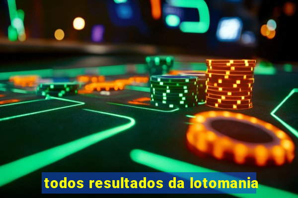 todos resultados da lotomania