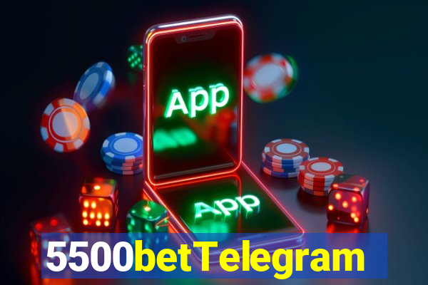 5500betTelegram