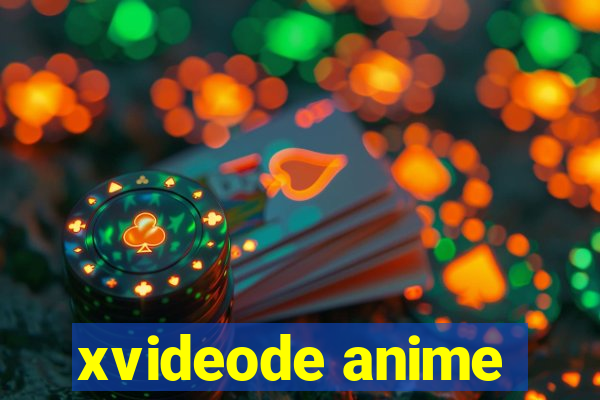 xvideode anime