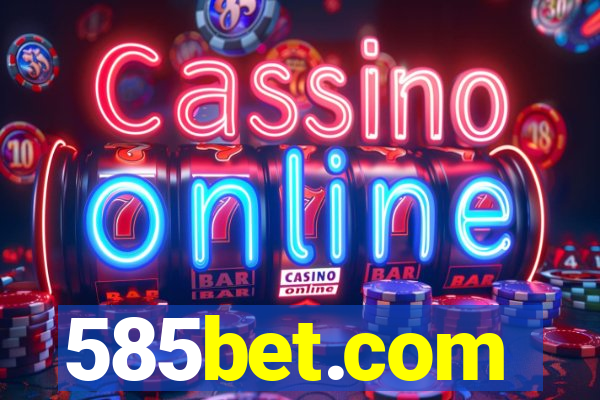 585bet.com