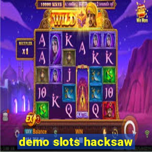 demo slots hacksaw