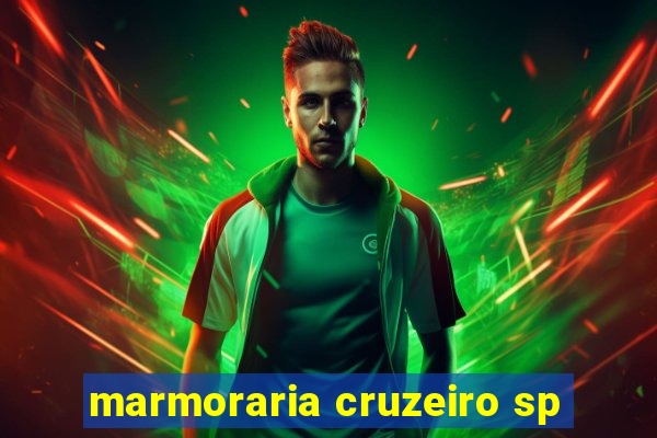 marmoraria cruzeiro sp