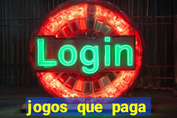 jogos que paga dinheiro de verdade no paypal