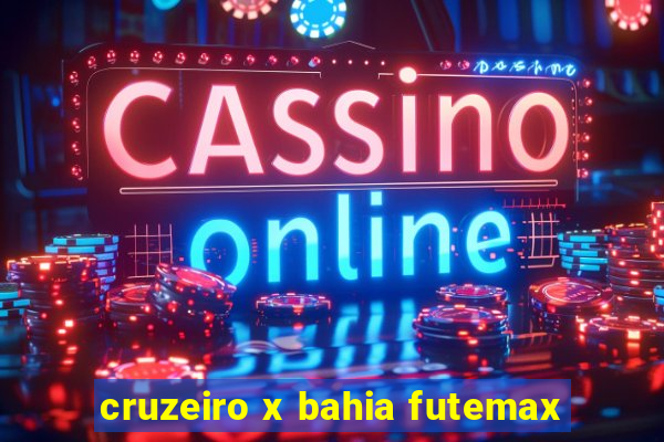 cruzeiro x bahia futemax