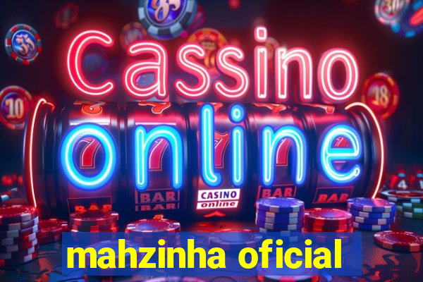 mahzinha oficial