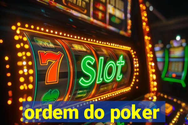 ordem do poker