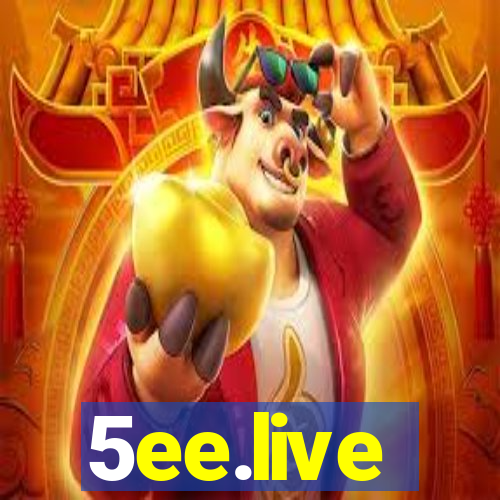 5ee.live