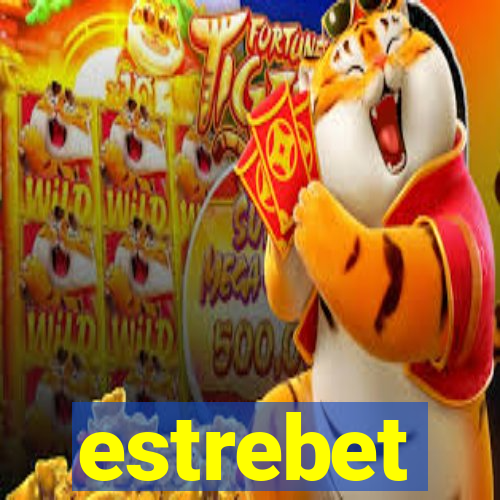 estrebet