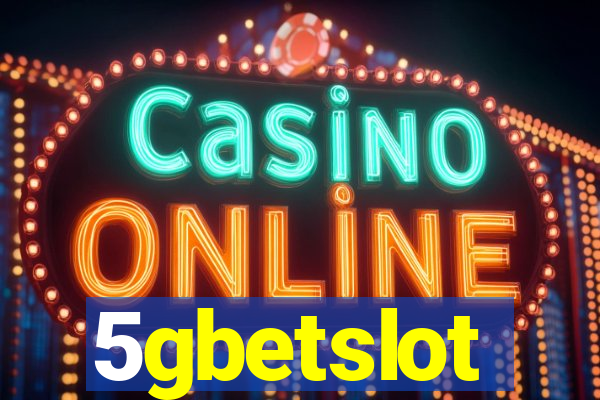 5gbetslot