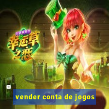 vender conta de jogos