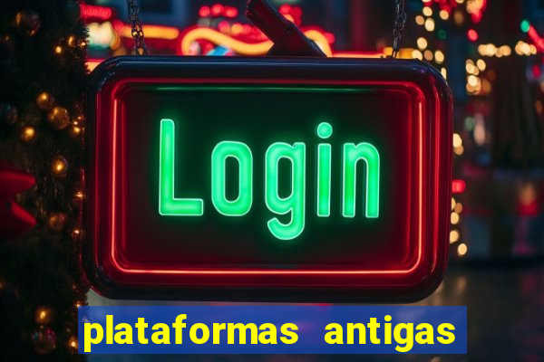 plataformas antigas slots 2023