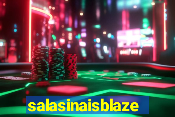 salasinaisblaze