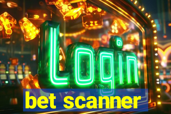 bet scanner