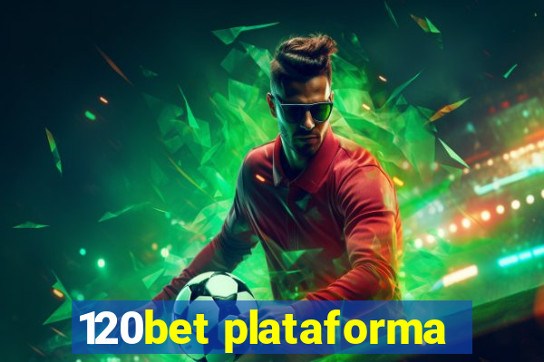 120bet plataforma