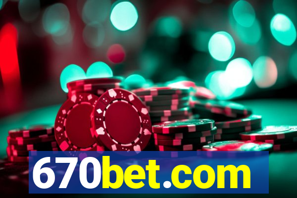 670bet.com