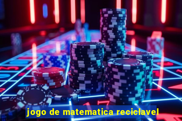 jogo de matematica reciclavel