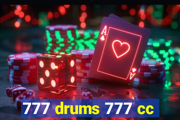 777 drums 777 cc