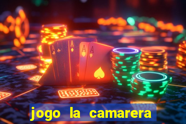 jogo la camarera para celular