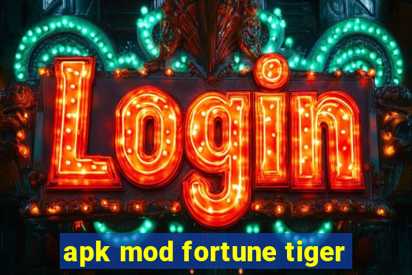 apk mod fortune tiger