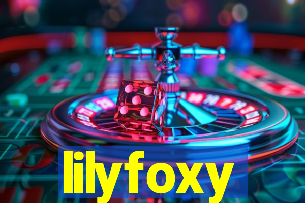 lilyfoxy