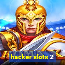 hacker slots 2