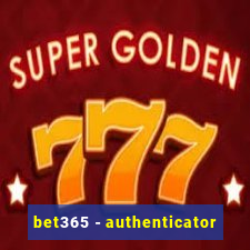 bet365 - authenticator