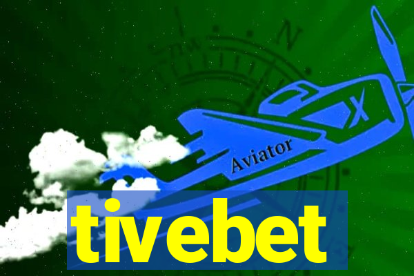 tivebet